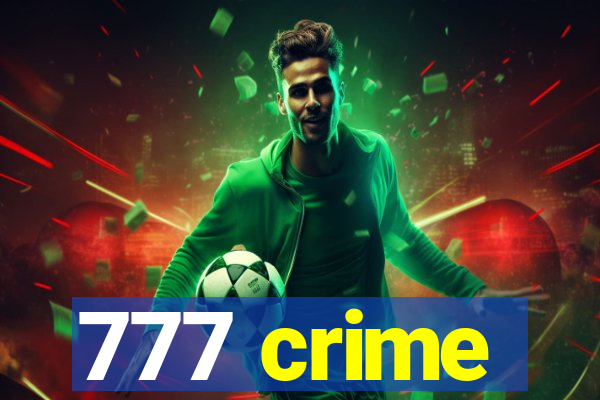 777 crime